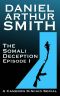 [The Somali Deception 01] • The Somali Deception Episode I